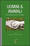 Uomini & animali. Una relazione ancora da svelare edito da Gabrielli Editori