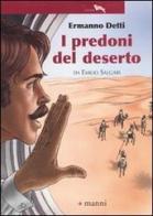 I predoni del deserto da Emilio Salgari di Ermanno Detti edito da Manni