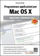 Programmare applicazioni per Mac OS X di Francesco Novelli edito da FAG