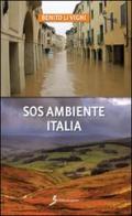 SOS ambiente Italia di Benito Li Vigni edito da Sovera Edizioni
