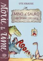 Mino Sauro alle prese con Lucy di Ute Krause edito da Einaudi Ragazzi