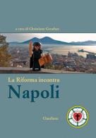 La Riforma incontra Napoli edito da Claudiana