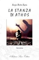 La stanza di Athos di Sergio Duilio Sapia edito da Sacco