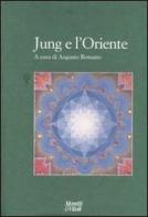 Jung e l'oriente edito da Moretti & Vitali