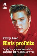 Elvis proibito edito da Kaos
