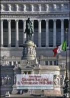Giuseppe Sacconi: il Vittoriano 1911-2011 di Fabio Mariano edito da Andrea Livi Editore