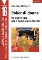 Poker di donne. Un nuovo caso per il commissario Martini di Gianna Baltaro edito da Edizioni Angolo Manzoni