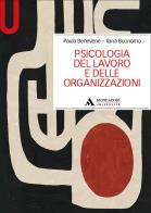 Psicologia del lavoro e delle organizzazioni di Paula Benevene, Ilaria Buonomo edito da Mondadori Università