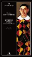 Realismo magico e altri scritti sull'arte di Massimo Bontempelli edito da Abscondita