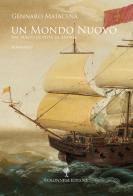 Un mondo nuovo. Dal punto di vista di Andreu di Gennaro Matacena edito da Colonnese Editore