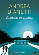 La felicità del gambero di Andrea Dianetti edito da Sperling & Kupfer