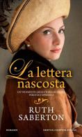 La lettera nascosta di Ruth Saberton edito da Newton Compton Editori