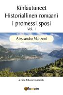 I promessi sposi. Ediz. finlandese vol.1 di Alessandro Manzoni edito da Youcanprint