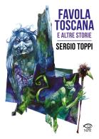 Favola toscana e altre storie di Sergio Toppi edito da Edizioni NPE