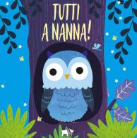 Tutti a nanna! Ediz. a colori edito da Pulce