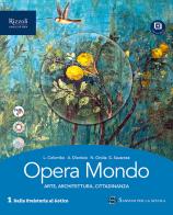 Opera mondo. Per le Scuole superiori. Con e-book. Con espansione online vol. 1 di Laura Colombo, Nicoletta Onida edito da Sansoni