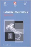 La finanza locale in Italia. Rapporto 2005 edito da Franco Angeli