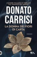 La donna dei fiori di carta di Donato Carrisi edito da TEA