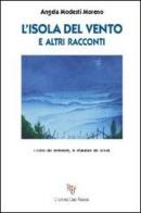 L' isola del vento di Angela Modesti Moreno edito da L'Autore Libri Firenze
