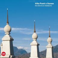 Villa Andrea Ponti a Varese tra storia e restauro. Ediz. illustrata edito da Skira