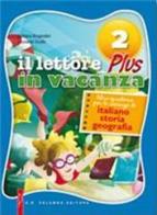 Il lettore in vacanza plus. Libro quaderno per le vacanze di italiano, storia, geografia. Per la Scuola media. Con espansione online vol.2 di Sabiana Brugnolini, Leonardo Scelfo edito da Palumbo