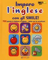 Imparo l'inglese con gli smile. Smiley world edito da Crealibri
