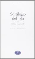 Sortilegio del blu di Edvige Campadelli edito da Book Editore