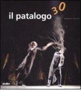 Il patalogo. Annuario del teatro 2007 vol.30 di Franco Quadri edito da Ubulibri