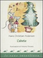 L' abete di Hans Christian Andersen edito da Interlinea