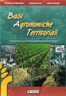 Basi agronomiche territoriali, meccanica e maccanizzazione agraria. Per le Scuole superiori. Con e-book. Con espansione online edito da REDA