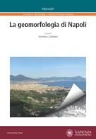 La geomorfologia di Napoli edito da Università La Sapienza