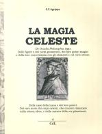 Magia celeste. De occulta philosophia 1531 edito da Cerchio della Luna