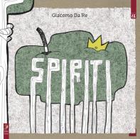 Spiriti di Giacomo Da Re edito da Barta