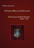 Il feudo di Muro nel XVIII secolo. Il convento di Sant'Antonio 1880-1925 di Galdino Zaccardo edito da Youcanprint