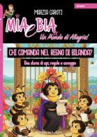 Chi comanda nel regno di Bilanda? Una storia di api, regole e coraggio di Marzia Caroti edito da Echos Edizioni