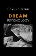 Dream psychology di Sigmund Freud edito da Alemar