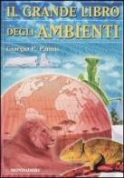 Il grande libro degli ambienti di Giorgio P. Panini edito da Mondadori