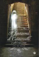 Il fantasma di Canterville e altri racconti di Oscar Wilde edito da Giunti Editore