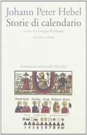 Storie di calendario di Johann Peter Hebel edito da Marsilio