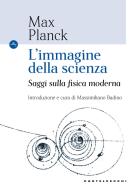 L' immagine della scienza. Saggi sulla fisica moderna di Max Planck edito da Castelvecchi
