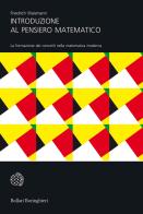 Introduzione al pensiero matematico. La formazione dei concetti nella matematica moderna di Friedrich Waismann edito da Bollati Boringhieri