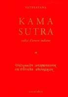Kama sutra. Codice d'amore indiano di Mallanaga Vatsyayana edito da Astrolabio Ubaldini