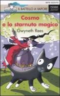 Cosmo e lo starnuto magico di Gwyneth Rees edito da Piemme