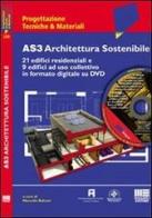 AS3 Architettura Sostenibile. Con DVD-ROM edito da Maggioli Editore