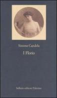 I Florio di Simone Candela edito da Sellerio Editore Palermo