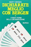Dichiarate meglio con Bergen vol.1 di Marty Bergen edito da Ugo Mursia Editore