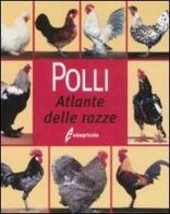 Polli. Atlante delle razze di Hans-Joachim Schille edito da Edagricole-New Business Media