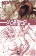 Massimo Carnevale. Ediz. illustrata edito da Edizioni BD