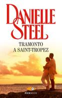 Tramonto a Saint-Tropez di Danielle Steel edito da Sperling & Kupfer
