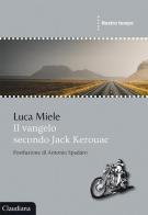 Il Vangelo secondo Jack Kerouac di Luca Miele edito da Claudiana